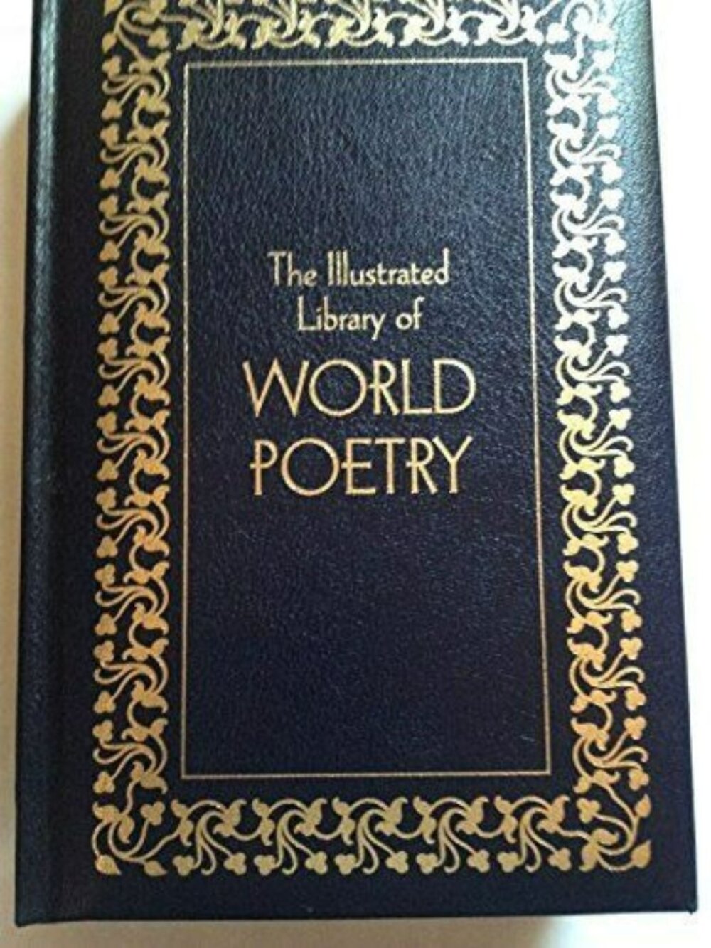 Illustrated Library of World Poetry by William Cullen Bryant (2005, Hardcover)